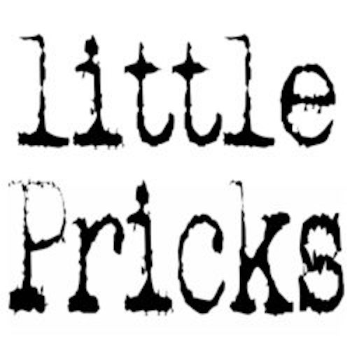 little Pricks written in a worn typewriter font
