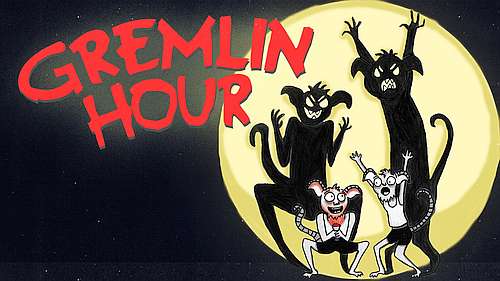 poster of Gremlin Hour Illustration by Mirka Loiselle Graphic Design by Christo Graham